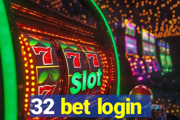 32 bet login